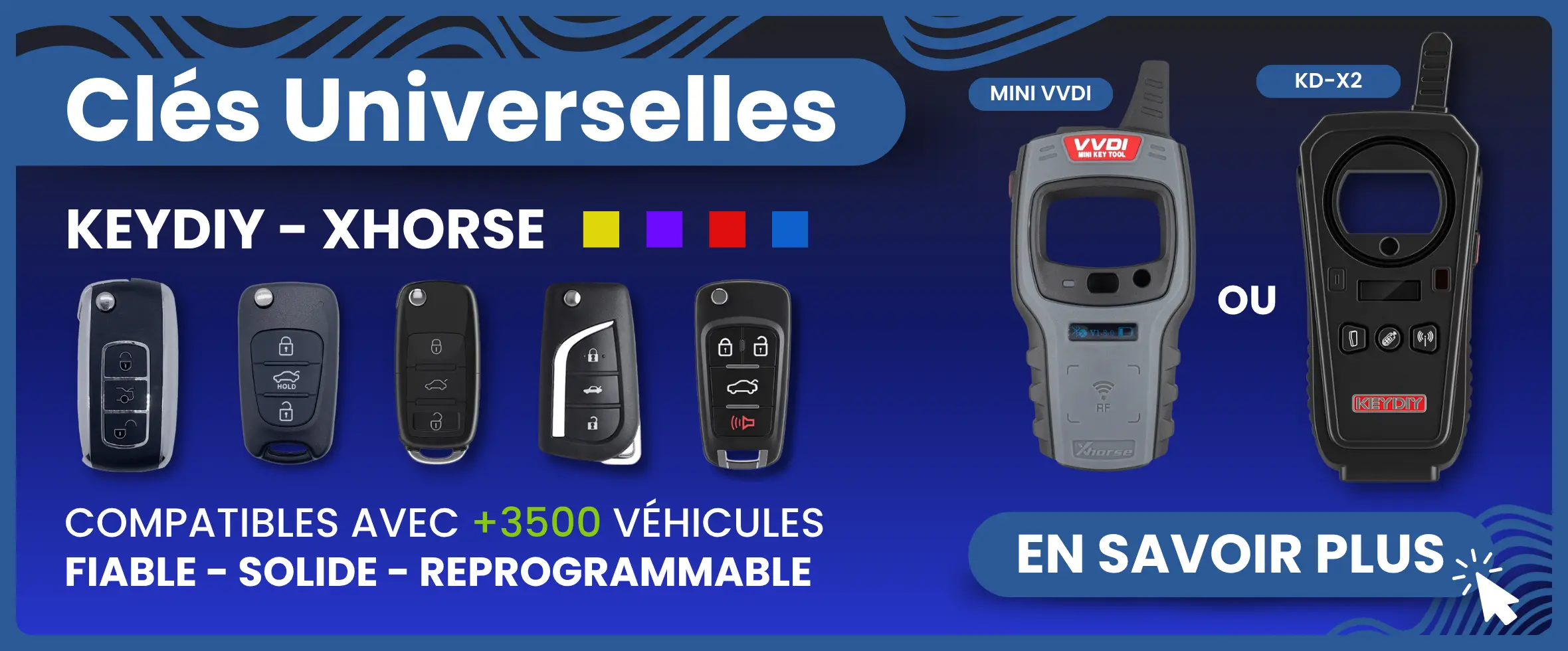 Découvrez nos clés universelles KeyDIY et Xhorse. Fiable, efficace et économique